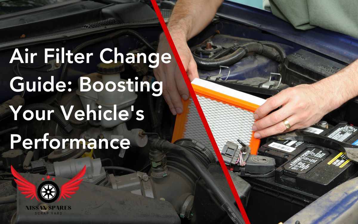 Air Filter Change Guide: Boosting Your Vehicle's Performance