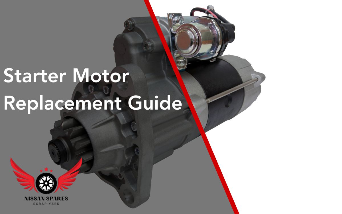 Starter Motor Replacement Guide